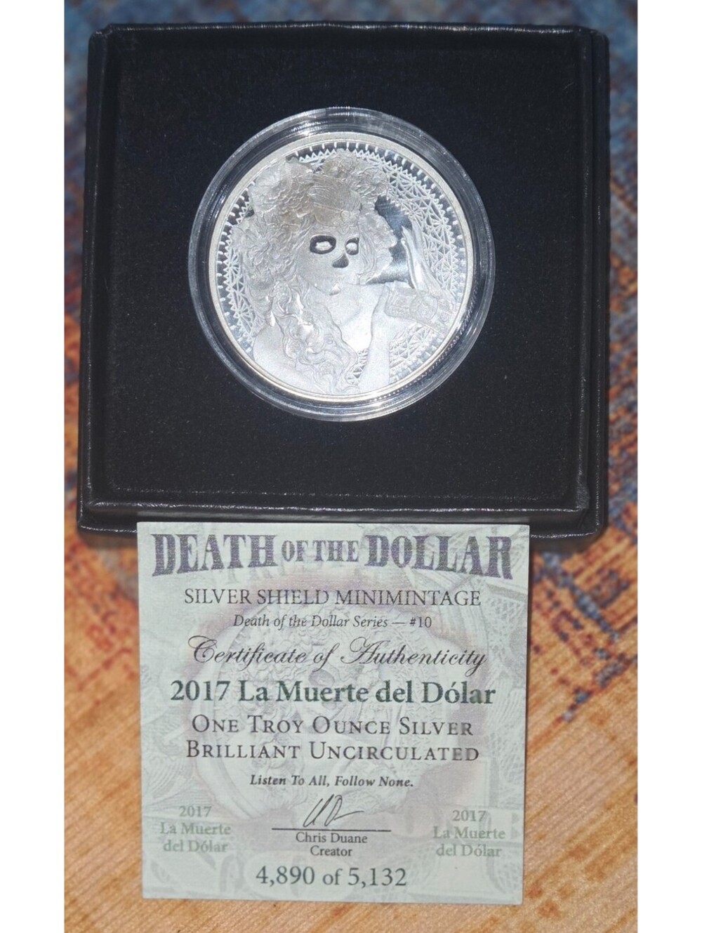 LA MUERTE DEL DOLAR 1oz .999 AG #10 in Series 2017 Silver Shield COA #4890 /5132